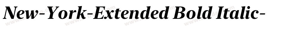 New-York-Extended Bold Italic字体转换 New-York-Extended Bold Italic字体转换
